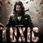 Toxic Review: Cast, Story, Action & Everything You Need to Know — a detailed look at the movie’s cast, storyline, action sequences, performances, direction, and overall viewing experience.